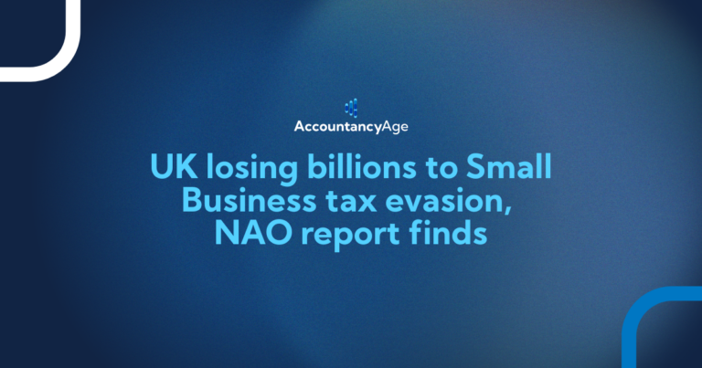 UK losing billions to Small Business tax evasion, NAO report finds – Accountancy Age